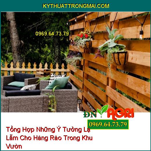 Tổng Hợp Những Ý Tưởng Lạ Lẫm Cho Hàng Rào Trong Khu Vườn 