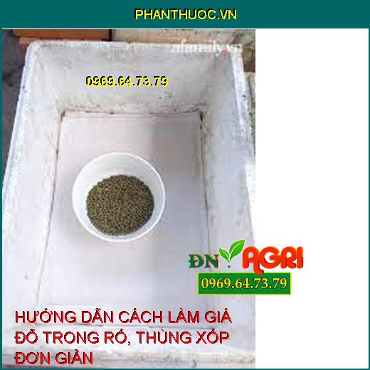 HƯỚNG DẪN CÁCH LÀM GIÁ ĐỖ TRONG RỔ, THÙNG XỐP ĐƠN GIẢN