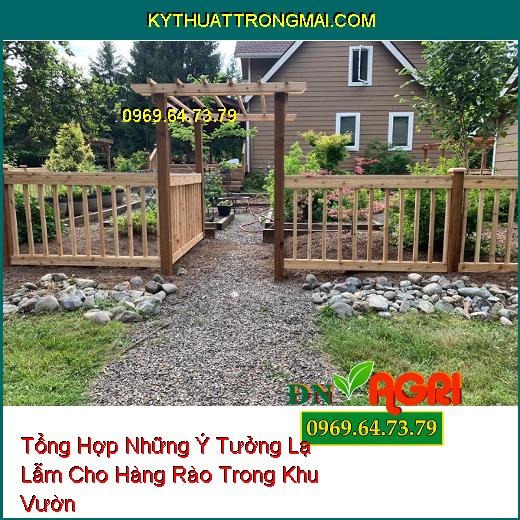 Tổng Hợp Những Ý Tưởng Lạ Lẫm Cho Hàng Rào Trong Khu Vườn 