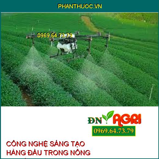 5 ĐỔI MỚI CÔNG NGHỆ SÁNG TẠO HÀNG ĐẦU TRONG NÔNG NGHIỆP