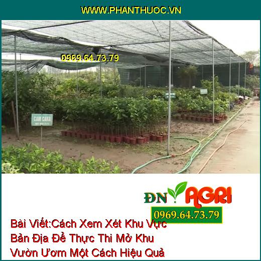 Cách Xem Xét Khu Vực Bản Địa Để Thực Thi Mở Khu Vườn Ươm Một Cách Hiệu Quả Mà Bạn Nên Biết