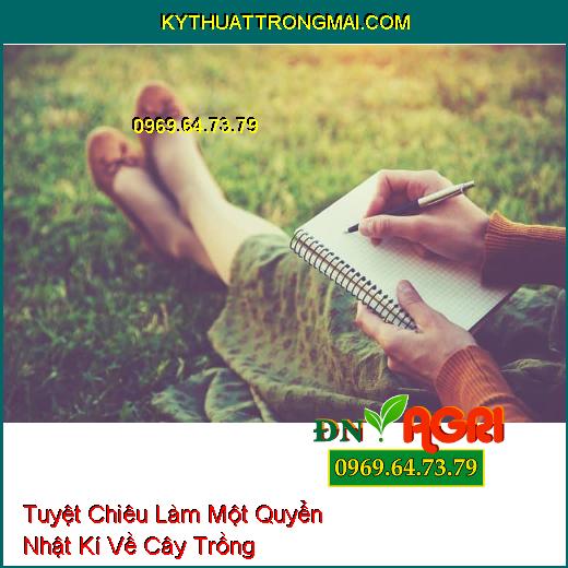 Tuyệt Chiêu Làm Một Quyển Nhật Kí Về Cây Trồng 