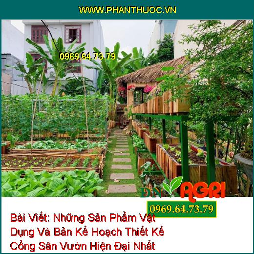 Những Sản Phẩm Vật Dụng Và Bản Kế Hoạch Thiết Kế Cổng Sân Vườn Hiện Đại Nhất Ngày Này