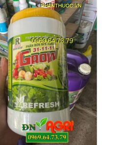 GROW 31-11-11- Lá Xanh Mướt- Nhú Đọt Nhanh- Tăng Năng Suất- To Trái