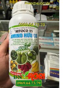 HITOCO 25 AMINO Hữu Cơ- Ngăn Rụng Trái -Lớn Trái- Màu Trái Đẹp- Tăng Hương Vị