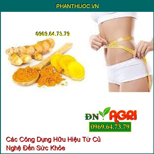 Các Công Dụng Hữu Hiệu Từ Củ Nghệ Đến Sức Khỏe