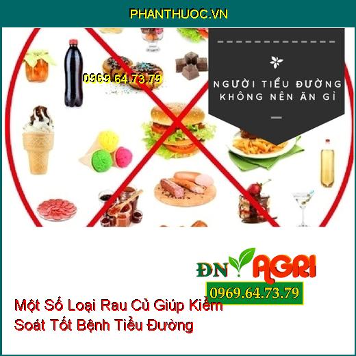 Một Số Loại Rau Củ Giúp Kiểm Soát Tốt Bệnh Tiểu Đường