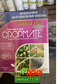 CROPMATE - Kích Rễ Phát Triển- Kích Ra Hoa, Đậu Quả- Giảm Rụng Hoa Và Trái Non