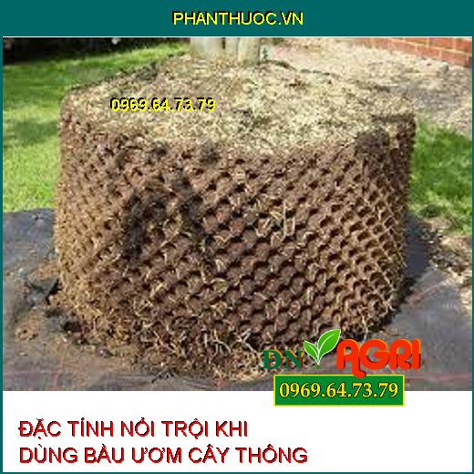 ĐẶC TÍNH NỔI TRỘI KHI DÙNG BẦU ƯƠM CÂY THÔNG MINH